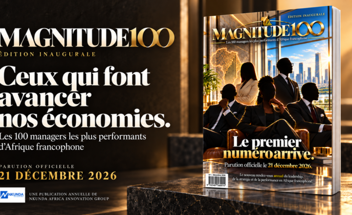MAGNITUDE 100 : l’Afrique francophone au rendez-vous de la performance
